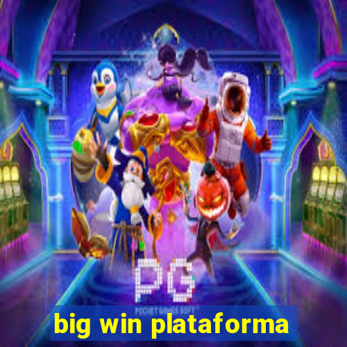 big win plataforma